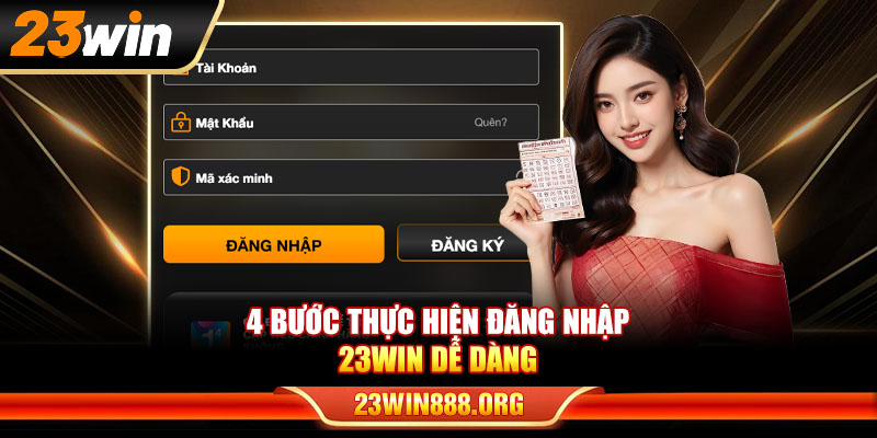 4 bước thực hiện đăng nhập 23WIN dễ dàng